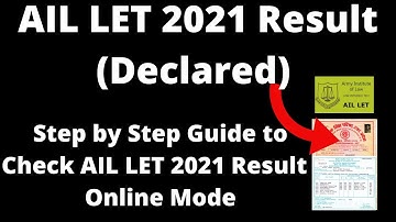 AIL LET 2021 Result (Declared) - How to Check Officially AIL LET 2021 Result Online Mode