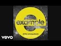 Example - All the Wrong Places (Quintino Remix) (Official Audio)