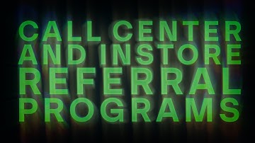 Call Center and Offline Referral Programs