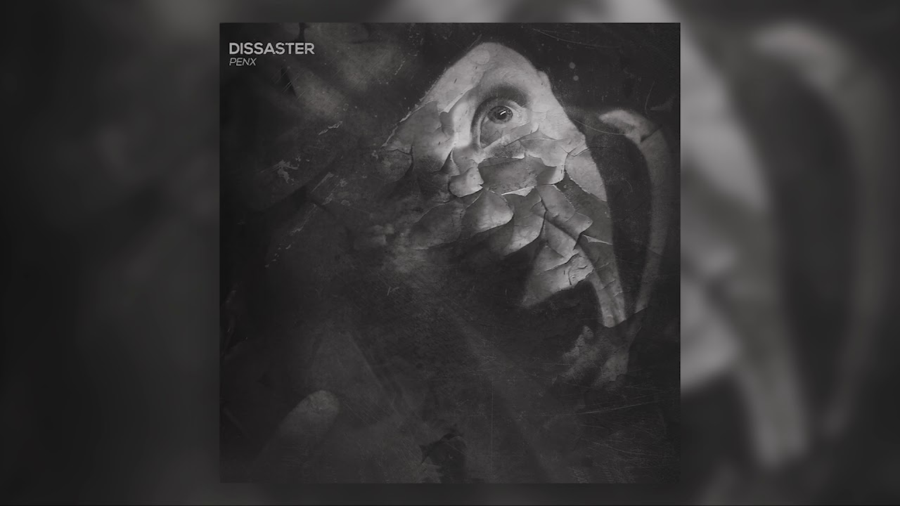 Guarda Penx - Dissaster (prod. Nastyk) su YouTube Guarda Penx - Dissaster (prod. Nastyk) su YouTube
