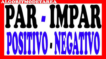 Digite un número entero y muestre el mensaje par positivo o par negativo según sea el caso