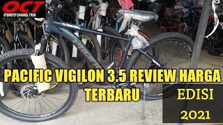 SEPEDA PACIFIC VIGILON 3.5 TERBARU REVIEW HARGA | PACIFIC VIGILON 3.5 REVIEW SPESIFIKASI DAN HARGA