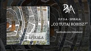 DPSA - Co tutaj robisz?