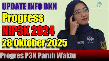 Update Progress NIP3K Part Time Per 28 Oktober 2025