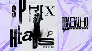 Sphex ft. CK & Barões - Trabalho