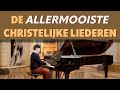 DE ALLERMOOISTE CHRISTELIJKE LIEDEREN 👉 45 minuten - 16 nummers  🎶 🎹 Hendrik Jan van der Heiden [4K]