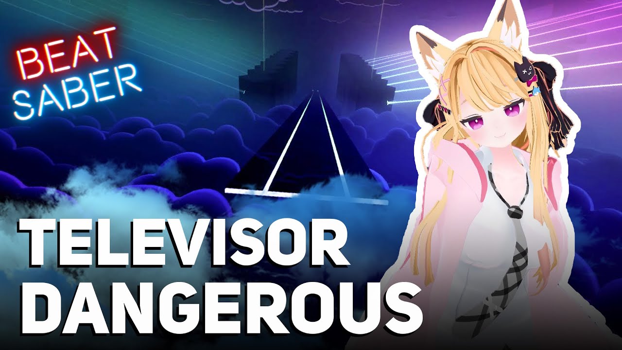 [Beat Saber] Televisor - Dangerous [Expert+]