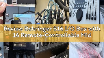 Review Behringer S16 I/O Box with 16 Remote-Controllable Midas Preamps, 8 Outputs and AES50 Networki
