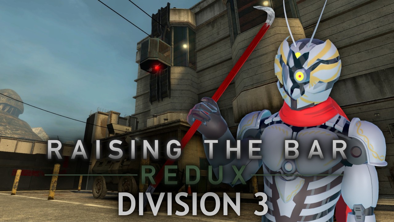 [Raising the Bar: Redux - Division 3 #1] I'm here for my annual Source Engine fix