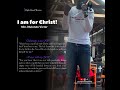 I AM FOR CHRIST
