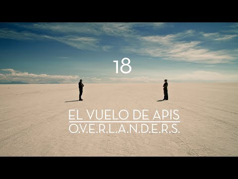 Overlanders | El Vuelo de Apis