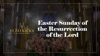 Easter Sunday of the Resurrection of the Lord  March 31st 2024