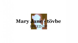 Mary Jane - tövbe [speed up] Resimi