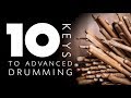 10 Keys to Advanced Drumming