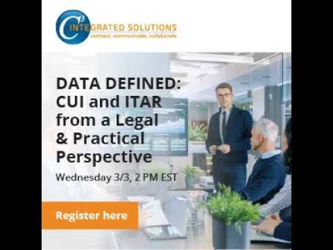 Data Defined CUI and ITAR from a Legal & Practical Perspective
