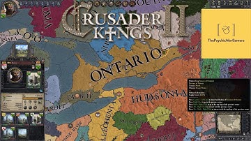 Crusader Kings II | After the End Fan Fork | Ontario Campaign Let