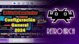 Retroarch El Sistema Multiemulador Configuracin General