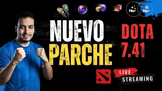 Nuevo parche !!! Dota 7,41  ANALISIS en vivo | Kike Kora