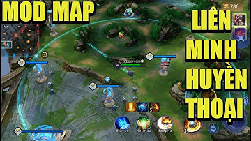 Mod map Liên Minh Huyền Thoại cực đẹp l Liên Quân Mobile