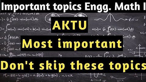 ENGINEERING MATHEMATICS I | Unitwise Important Topics for AKTU Exam | AKTU First Year | #aktu