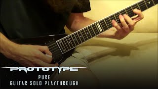 Prototype - Pure - Guitar Solo Playthrough by Kragen Lum