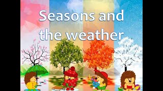 Seasons and the weather. Времена года и погода в английском языке