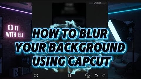 How to Blur a Video in CapCut (Fast & Easy Tutorial)
