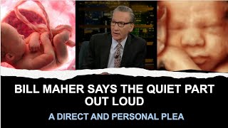 Bill Maher Says The Quiet Part Out Loud