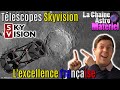 Tlescopes skyvision  lexcellence franaise