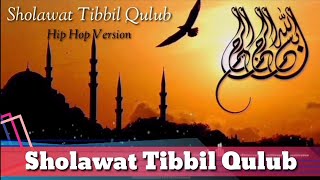 Tibbil Qulub Lirik | Hip Hop Version | No Copyright