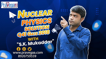 Q41 Gate 2018 Nuclear Physics solution