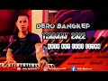 Dero terbaru 2022  arif key feat giyan  dero bangkep terbaru