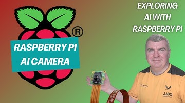 Exploring AI with the Raspberry Pi - Part 2 - AI Camera
