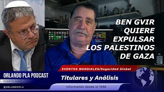 QUE PASO edición 15/5/24:  Ben Gvir quiere EXPULSAR a los Palestinos de Franja de Gaza.