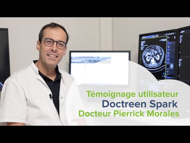 Témoignage Doctreen Spark - Dr. Pierrick Morales