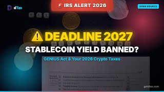Stablecoin Yield Tax 2026: GENIUS Act & IRS Rules Explained