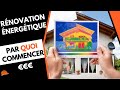 RÉNOVATION ÉNERGÉTIQUE  : PAR QUOI COMMENCER POUR FAIRE DE VRAIES ÉCONOMIES ?