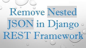 Remove Nested JSON in Django REST Framework