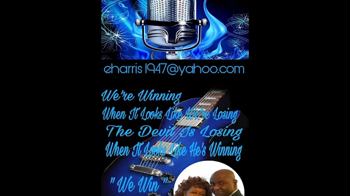 We Win - Earl Harris Ministries