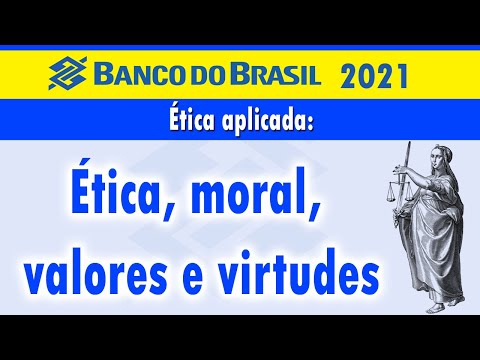 Ética, moral, valores e virtudes