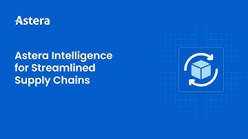 Astera Intelligence for Streamlined Supply Chains
