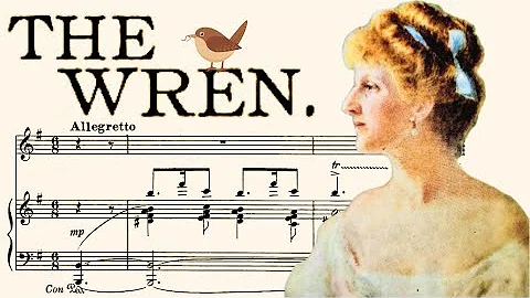 The Wren (1907) - Liza Lehmann