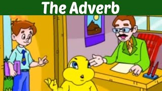 The Adverb - Learn Basic English Grammar | Kids Learning Video The Adverb - Learn Basic English Grammar | Kids Learning Video