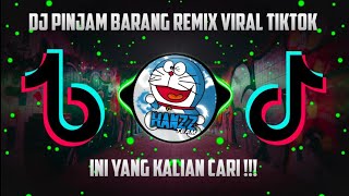 DJ PINJAM BARANG REMIX || DJ TIKTOK VIRAL TERBARU 2022 KANEE FULL BASS !!! 🎧