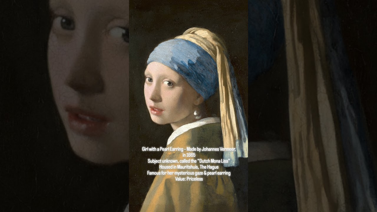 🖼️ Girl with a Pearl Earring – painted by Johannes Vermeer, c. 1665 