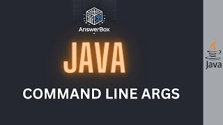 Command Line Arguments || Java || AnswerBox