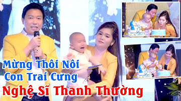 Hội Ngộ Anh Chi Em Nghệ Sĩ Cải Lương Đến Mừng Thôi Nôi Bé Long Vượng Con Trai Cưng Ns Thanh Nhường