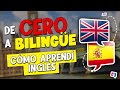 Cómo aprender inglés (10 TIPS que te harán bilingüe)