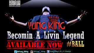 Yung King - King of Kings Feat GapC (Prod By Yung Boss)