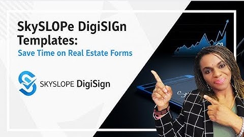 Skyslope DigiSign Templates: Save Time on Real Estate Forms